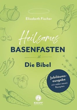 Heilsames Basenfasten - Die Bibel