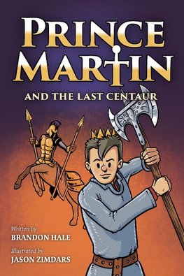 Prince Martin and the Last Centaur