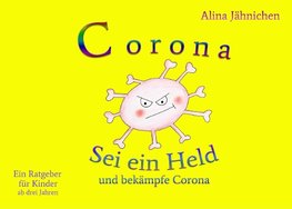 Corona - Sei ein Held und bekämpfe Corona