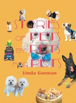 Stories of Pets by Pets for Pets