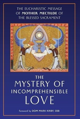 The Mystery of Incomprehensible Love