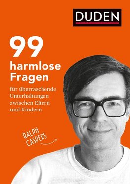 99 Fragen, mit denen Eltern ihre Kinder wirklich erreichen