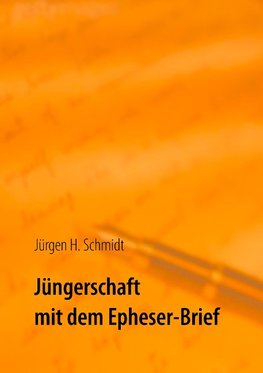 Jüngerschaft mit dem Epheser-Brief