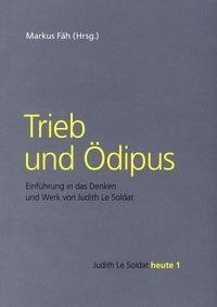 Trieb und Ödipus