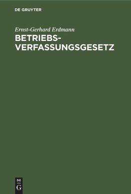 Betriebsverfassungsgesetz