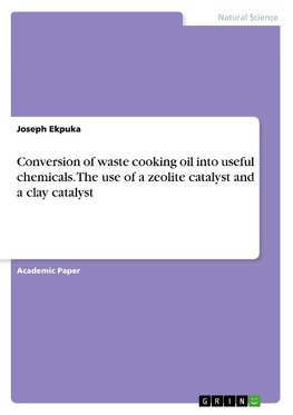 Conversion of waste cooking oil into useful chemicals. The use of a zeolite catalyst and a clay catalyst