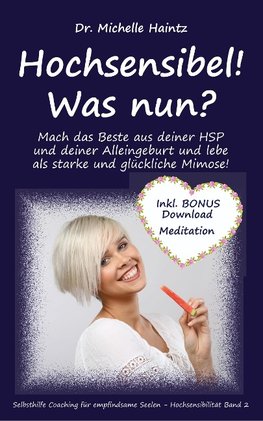 Hochsensibel! Was nun?