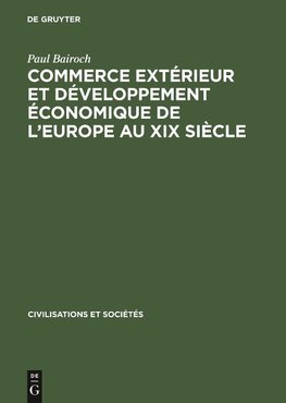 Commerce extérieur et développement économique de l'Europe au XIX siècle