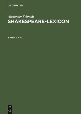 Shakespeare-Lexicon, Band 1, A - L