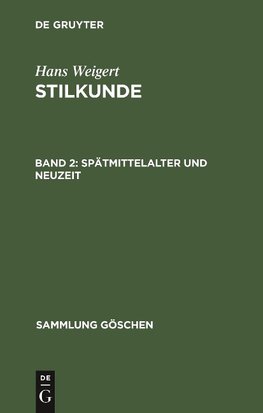 Stilkunde, Band 2, Spätmittelalter und Neuzeit