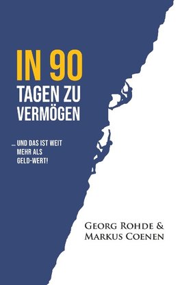 IN 90 TAGEN ZU VERMÖGEN