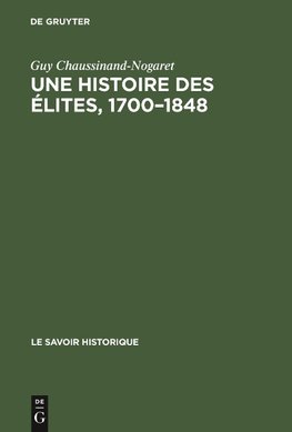 Une histoire des élites, 1700-1848