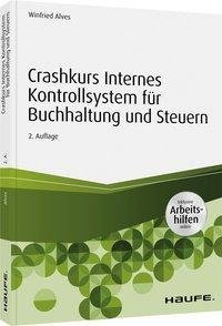 Crashkurs Internes Kontrollsystem für Buchhaltung und Steuern - inkl. Arbeitshilfen online