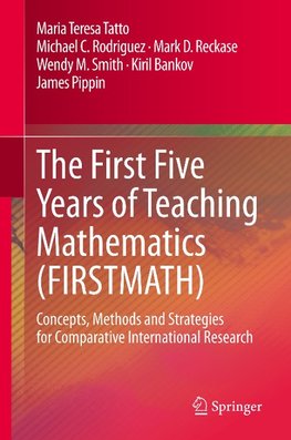 The First Five Years of Teaching Mathematics (FIRSTMATH)