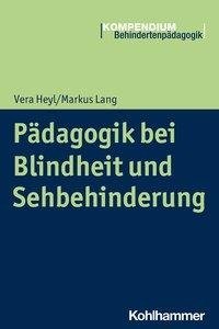 Pädagogik bei Blindheit und Sehbehinderung