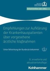 Empfehlungen zur Aufklärung von Krankenhauspatienten über vorgesehene ärztliche Maßnahmen