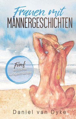 Frauen mit Männergeschichten