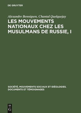 Les mouvements nationaux chez les musulmans de Russie, I