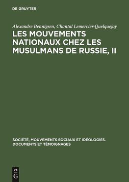 Les mouvements nationaux chez les musulmans de Russie, II