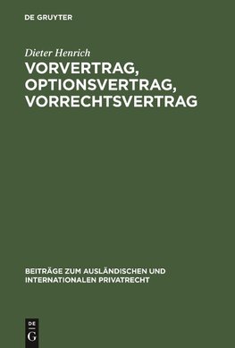 Vorvertrag, Optionsvertrag, Vorrechtsvertrag