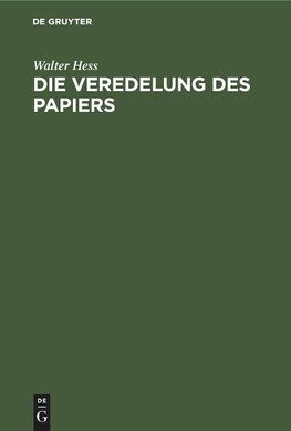 Die Veredelung des Papiers