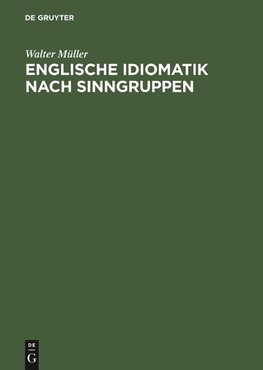 Englische Idiomatik nach Sinngruppen