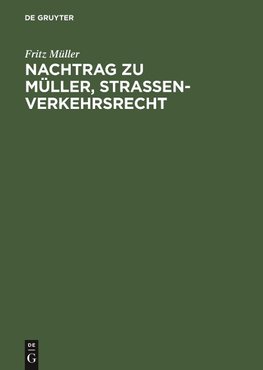 Nachtrag zu Müller, Strassenverkehrsrecht