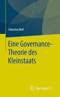 Eine Governance-Theorie des Kleinstaats