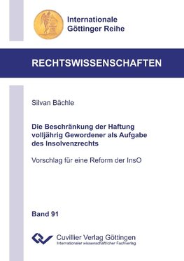 Die Beschränkung der Haftung volljährig Gewordener als Aufgabe des Insolvenzrechts