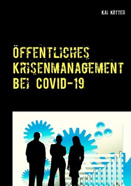 Öffentliches Krisenmanagement bei COVID-19