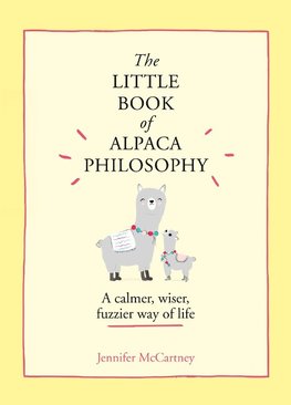 The Little Book of Alpaca Philosophy