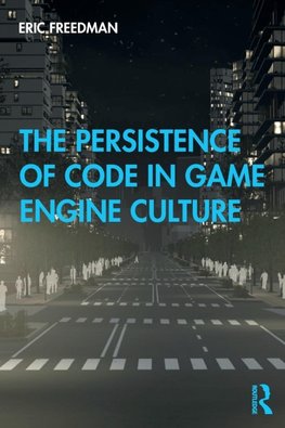 The Persistence of Code in Game Engine Culture