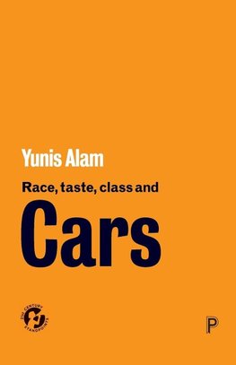 Race, Taste, Class and Cars