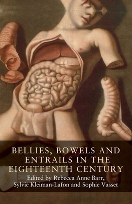 Bellies, bowels and entrails in the eighteenth century