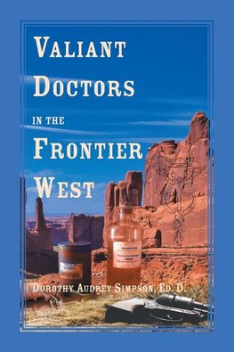 Valient Doctors in the Frontier West