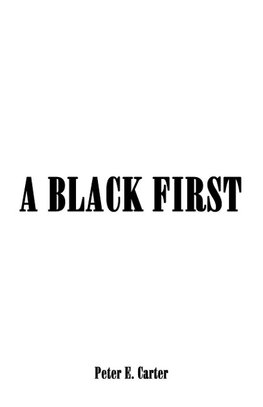 A BLACK FIRST