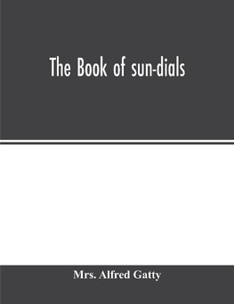 The book of sun-dials