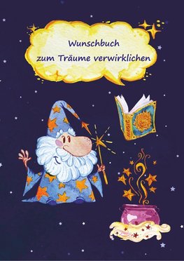 Wunschbuch zum Träume verwirklichen