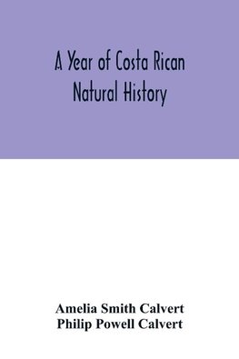 A year of Costa Rican natural history