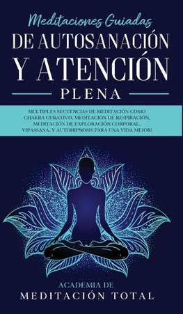 Meditaciones Guiadas de Autosanación y Atención Plena