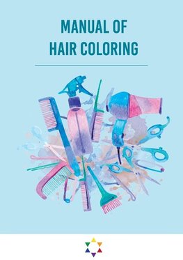 Manual of hair coloring