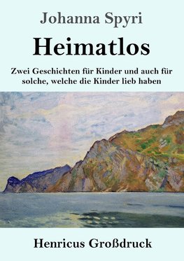 Heimatlos (Großdruck)