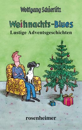 Weihnachts-Blues - Lustige Adventgeschichten