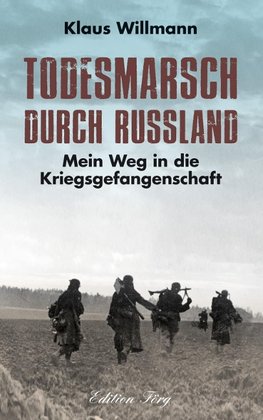 Todesmarsch durch Russland