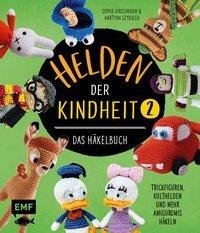 Helden der Kindheit - Das Häkelbuch - Band 2