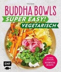 Buddha Bowls - Super easy! - Vegetarisch