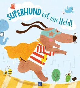 Superhund ist ein Held!