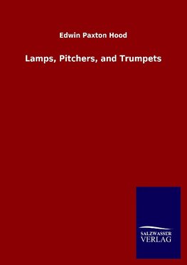 Lamps, Pitchers, and Trumpets