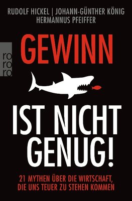 Gewinn ist nicht genug!