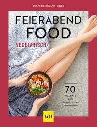 Feierabendfood vegetarisch